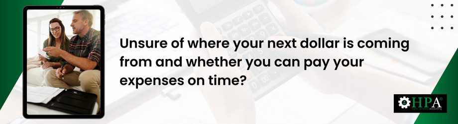 Unsure_of_where_your_next_dollar_is_coming_from_and_whether_you_can_pay_your_expenses_on_time (1)